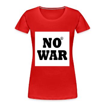 No war - Frauen Premium Bio T-Shirt - Rot - Vorne - Mia (176cm)