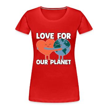 Earth Day - Love For Our Planet - Women's Premium Organic T-Shirt - red - Front - Mia (176cm)