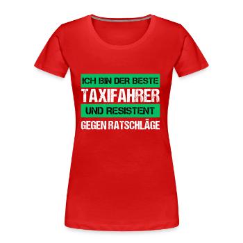 Resistenter Taxifahrer - Frauen Premium Bio T-Shirt - Rot - Vorne - Mia (176cm)