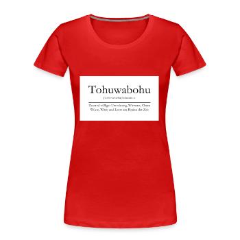 Tohuwabohu - Frauen Premium Bio T-Shirt - Rot - Vorne - Mia (176cm)