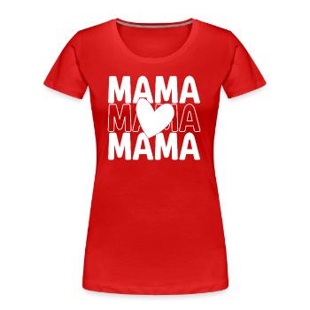 MAMA - Frauen Premium Bio T-Shirt - Rot - Vorne - Mia (176cm)