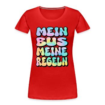 Mein Bus meine Regeln - Frauen Premium Bio T-Shirt - Rot - Vorne - Mia (176cm)