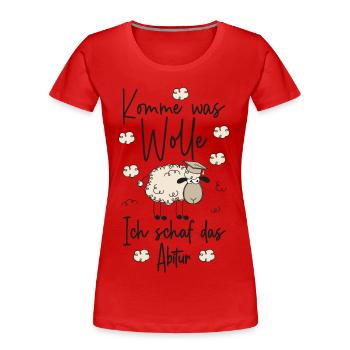 ABI 2026 Komme was WOLLE Ich SCHAF das Abitur 2026 - Frauen Premium Bio T-Shirt - Rot - Vorne - Mia (176cm)