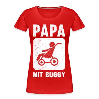 Werdender Vater PAPA MIT BUGGY Lustiges - Frauen Premium Bio T-Shirt - Rot - Vorne - Mia (176cm)