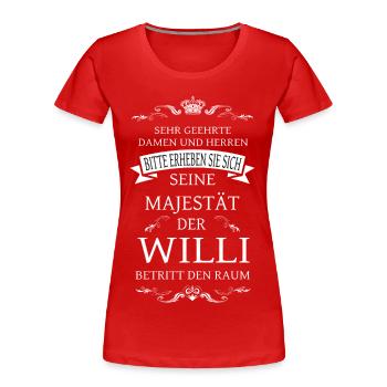 His Majesty Willi enters the room - Women's Premium Organic T-Shirt - red - Front - Mia (176cm)