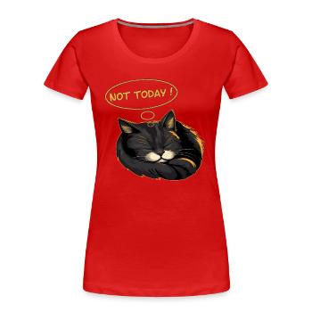 Funny Cat Design - Not Today Sleeping Cat - Women's Premium Organic T-Shirt - red - Front - Mia (176cm)