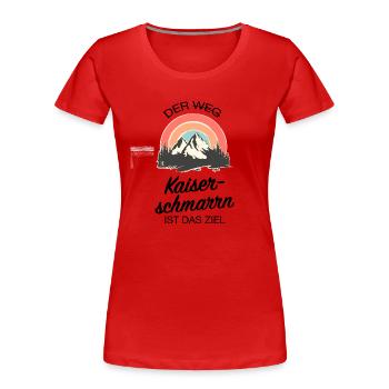 Der (Weg) Kaiserschmarrn Ist Das Ziel - Wandern - Frauen Premium Bio T-Shirt - Rot - Vorne - Mia (176cm)
