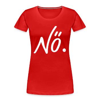 Noe Nö Punkt Nein No Antwort antworten - Women's Premium Organic T-Shirt - red - Front - Mia (176cm)