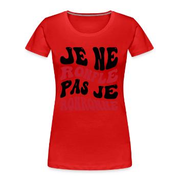 Je ne ronfle pas je ronronne - T-shirt bio Premium Femme - rouge - Devant - Mia (176cm)