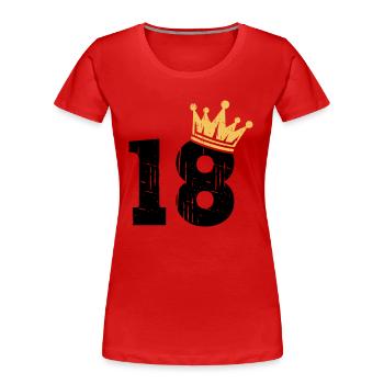 18 Krone 18. Geburtstag 18 Jahre - Frauen Premium Bio T-Shirt - Rot - Vorne - Mia (176cm)