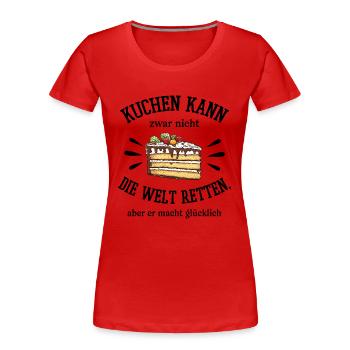 Konditorei Kuchen Welt retten Torte backen Bäcker - Frauen Premium Bio T-Shirt - Rot - Vorne - Mia (176cm)