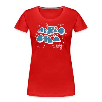 Après ski seulement - T-shirt bio Premium Femme - rouge - Devant - Mia (176cm)