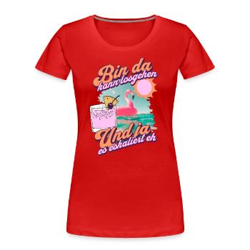 Party-Design 'Bin da kann losgehen' Flamingo - Frauen Premium Bio T-Shirt - Rot - Vorne - Mia (176cm)