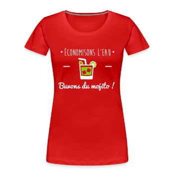 Buvons du mojito,humour,alcool - T-shirt bio Premium Femme - rouge - Devant - Mia (176cm)