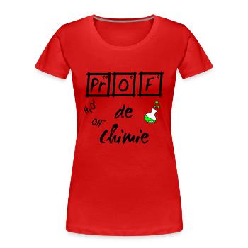 Je suis prof de chimie ballon - Frauen Premium Bio T-Shirt - Rot - Vorne - Mia (176cm)