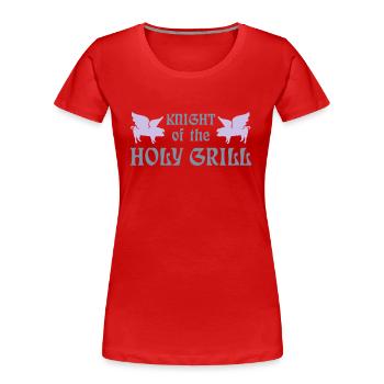 Knight of the holy grill (Txt, 2c) - Frauen Premium Bio T-Shirt - Rot - Vorne - Mia (176cm)