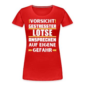 Gestresster Lotse nicht ansprechen! - Frauen Premium Bio T-Shirt - Rot - Vorne - Mia (176cm)