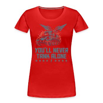 You'll never tank alone Tanks Blitz Graphic - Women's Premium Organic T-Shirt - red - Front - Mia (176cm)