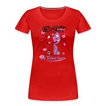 Chat, Parfait Et Fou, Graffiti - T-shirt bio Premium Femme - rouge - Devant - Mia (176cm)