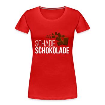 Schade Schokolade - Frauen Premium Bio T-Shirt - Rot - Vorne - Mia (176cm)