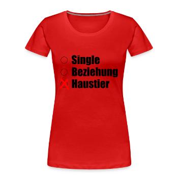 Single / Beziehung / Haustier - Frauen Premium Bio T-Shirt - Rot - Vorne - Mia (176cm)
