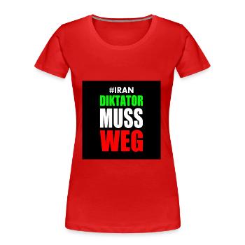 Iran diktator muss weg - Frauen Premium Bio T-Shirt - Rot - Vorne - Mia (176cm)