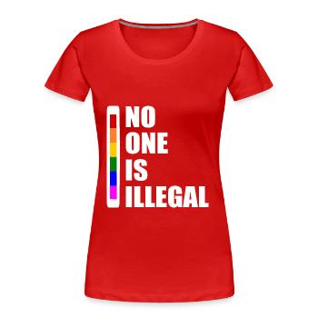 No one is illegal - T-shirt bio Premium Femme - rouge - Devant - Mia (176cm)