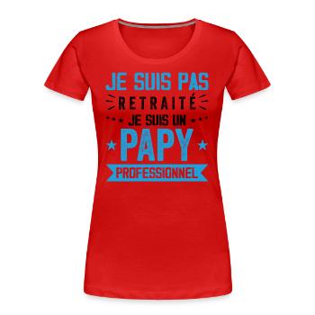 Nicht Retreat Opa Professional Opa Geschenk - Frauen Premium Bio T-Shirt - Rot - Vorne - Mia (176cm)