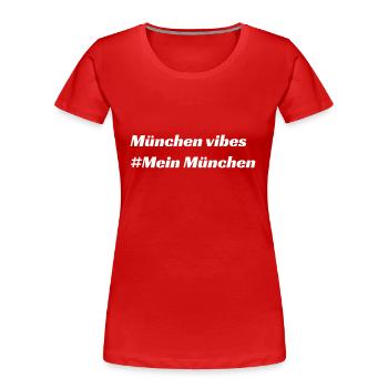 München - Frauen Premium Bio T-Shirt - Rot - Vorne - Mia (176cm)
