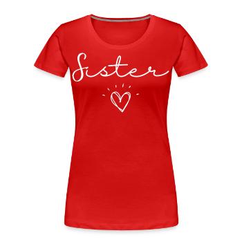 Schwester - Frauen Premium Bio T-Shirt - Rot - Vorne - Mia (176cm)