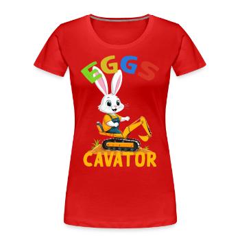 Lustiger Ostern Spruch Osterhase Baggerfahrer - Frauen Premium Bio T-Shirt - Rot - Vorne - Mia (176cm)