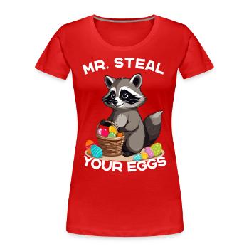 Lustiges Waschbären Eier Dieb Ostern Spruch - Frauen Premium Bio T-Shirt - Rot - Vorne - Mia (176cm)