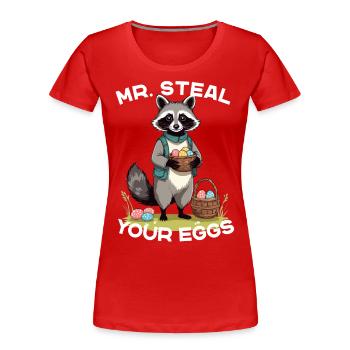 Lustiges Waschbären Eier Dieb Ostern Spruch - Frauen Premium Bio T-Shirt - Rot - Vorne - Mia (176cm)
