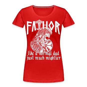 Nordique Papa Vathor Viking Dicton Design - T-shirt bio Premium Femme - rouge - Devant - Mia (176cm)