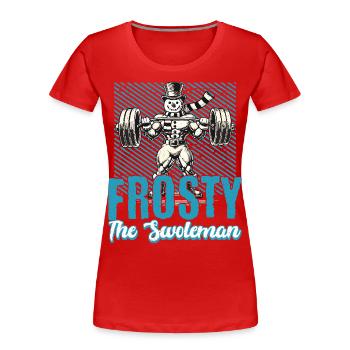 Frosty Der Muskelmann Gym Humor Design - Frauen Premium Bio T-Shirt - Rot - Vorne - Mia (176cm)
