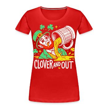 clover and out St. Patrick's Day Spaß - Frauen Premium Bio T-Shirt - Rot - Vorne - Mia (176cm)