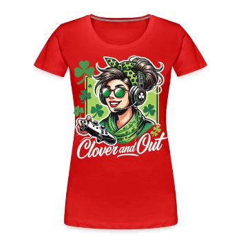 Clover And Out St. Patrick's Day Gaming Spaß - Frauen Premium Bio T-Shirt - Rot - Vorne - Mia (176cm)