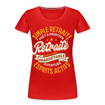 "Unstoppable Retirement – Adventure and Freedom" - Women's Premium Organic T-Shirt - red - Front - Mia (176cm)