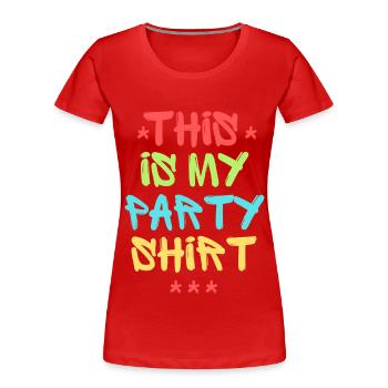 Das ist mein Partyshirt - Frauen Premium Bio T-Shirt - Rot - Vorne - Mia (176cm)