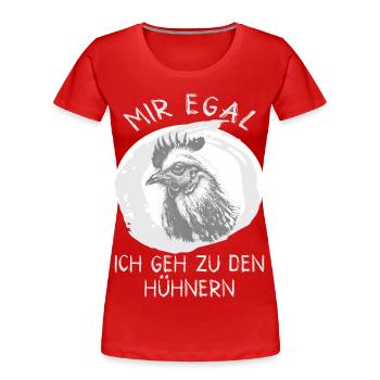 Je m’en fiche je vais aux poules en disant - T-shirt bio Premium Femme - rouge - Devant - Mia (176cm)
