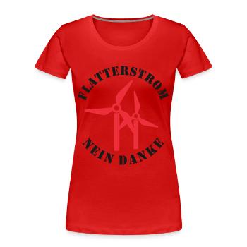 Flatterstrom Nein Danke, Windkraft Nein Danke - Frauen Premium Bio T-Shirt - Rot - Vorne - Mia (176cm)