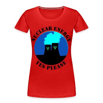 Atomenergie, Ja bitte, Ja zu Atomkraft - Frauen Premium Bio T-Shirt - Rot - Vorne - Mia (176cm)