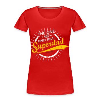 The one and only real Superdad RAHMENLOS® - Frauen Premium Bio T-Shirt - Rot - Vorne - Mia (176cm)