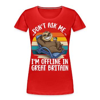 Großbritannien Urlaub - Frauen Premium Bio T-Shirt - Rot - Vorne - Mia (176cm)