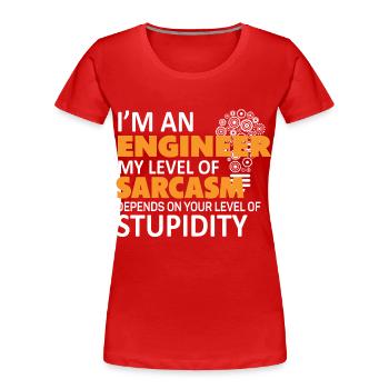 Ingenieur Spruch - Frauen Premium Bio T-Shirt - Rot - Vorne - Mia (176cm)