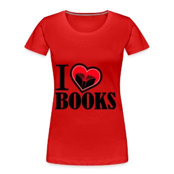 I love books and reading - Women's Premium Organic T-Shirt - red - Front - Mia (176cm)