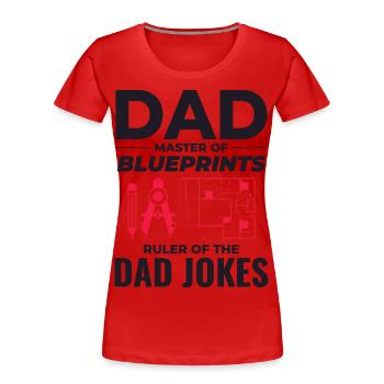 Architekt : Meister der Blaupausen und Papa-Witze 📐 - Frauen Premium Bio T-Shirt - Rot - Vorne - Mia (176cm)