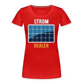 Strom Dealer - Photovoltaik - Solarenergie - Frauen Premium Bio T-Shirt - Rot - Vorne - Mia (176cm)