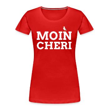 Moin Cherie | Moin Liebe Nordsee Ostsee lustig - Frauen Premium Bio T-Shirt - Rot - Vorne - Mia (176cm)