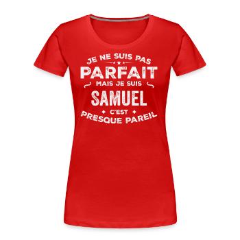 Samuel Un Prénom, Une Histoire, Une Personnalité - T-shirt bio Premium Femme - rouge - Devant - Mia (176cm)